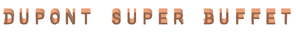 Dupont Super Buffet